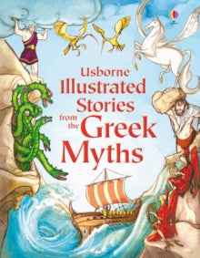 Illustrated Story Collections  Illustrated Stories from the Greek Myths - Lesley Sims; Lesley Sims; Various (Hardback) 01-10-2011 
