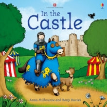 Picture Books  In the Castle - Anna Milbourne; Anna Milbourne; Benji Davies (Paperback) 01-08-2011 
