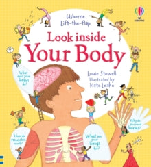 Look Inside  Look Inside Your Body - Louie Stowell; Louie Stowell; Kate Leake (Board book) 01-08-2012 