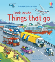 Look Inside  Look Inside Things That Go - Rob Lloyd Jones; Rob Lloyd Jones; Stefano Tognetti (Board book) 01-11-2013 