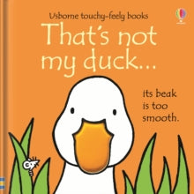 THAT'S NOT MY (R)  That's not my duck... - Fiona Watt; Fiona Watt; Fiona Watt; Fiona Watt; Fiona Watt; Fiona Watt; Rachel Wells (Board book) 01-10-2013 