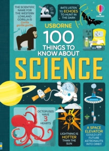 100 Things to Know  100 Things to Know About Science - Various; Federico Mariani; Jorge Martin; Alex Frith; Jerome Martin; Minna Lacey; Jonathan Melmoth (Hardback) 01-05-2015 