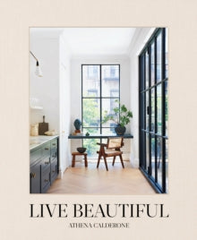 Live Beautiful - Athena Calderone (Hardback) 03-03-2020 