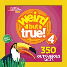Weird But True  Weird But True! 4 (Weird But True) - National Geographic Kids (Paperback) 06-09-2018 