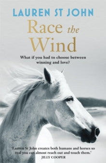 The One Dollar Horse  The One Dollar Horse: Race the Wind: Book 2 - Lauren St John (Paperback) 30-08-2013 