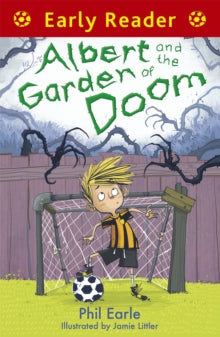 Early Reader  Early Reader: Albert and the Garden of Doom - Phil Earle; Jamie Littler (Paperback) 02-04-2015 