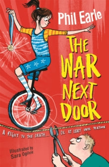 A Storey Street novel  A Storey Street novel: The War Next Door - Phil Earle; Sara Ogilvie (Paperback) 06-10-2016 