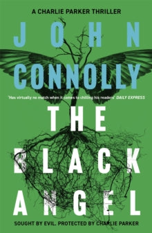 Charlie Parker Thriller  The Black Angel: A Charlie Parker Thriller: 5 - John Connolly (Paperback) 18-02-2010 