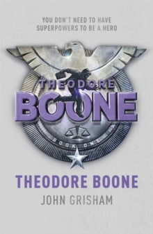 Theodore Boone  Theodore Boone: Theodore Boone 1 - John Grisham (Paperback) 03-03-2011 