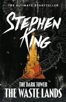 The Dark Tower III: The Waste Lands: (Volume 3) - Stephen King (Paperback) 16-02-2012 