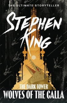 The Dark Tower V: Wolves of the Calla: (Volume 5) - Stephen King (Paperback) 16-02-2012 