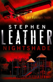 Nightshade: The 4th Jack Nightingale Supernatural Thriller - Stephen Leather (Paperback) 20-06-2013 