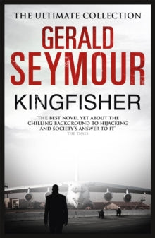 Kingfisher - Gerald Seymour (Paperback) 21-11-2013 