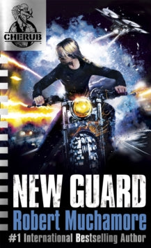 CHERUB  CHERUB: New Guard: Book 17 - Robert Muchamore (Paperback) 01-06-2017 