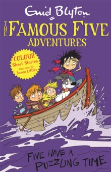 Famous Five: Short Stories  Famous Five Colour Short Stories: Five Have a Puzzling Time - Enid Blyton; Jamie Littler (Paperback) 04-09-2014 