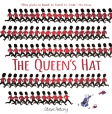 The Queen Collection  The Queen's Hat - Steve Antony (Paperback) 02-10-2014 Winner of Evening Standard: Oscar's First Book Prize 2015 (UK). Commended for Kate Greenaway Medal 2015 (UK). Short-listed for The Sheffield Children's Book Awards 2015 (UK) 