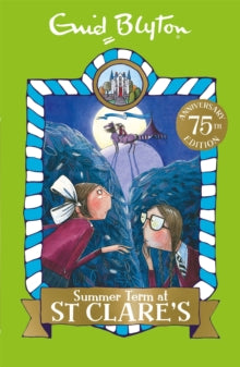 St Clare's  Summer Term at St Clare's: Book 3 - Enid Blyton (Paperback) 07-04-2016 