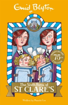 St Clare's  The Sixth Form at St Clare's: Book 9 - Enid Blyton (Paperback) 07-04-2016 