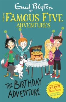 Famous Five: Short Stories  Famous Five Colour Short Stories: The Birthday Adventure - Enid Blyton; Becka Moor (Paperback) 05-09-2019 