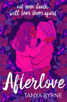 Afterlove - Tanya Byrne (Paperback) 22-07-2021 