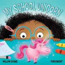My School Unicorn - Tom Knight; Willow Evans (Paperback) 23-07-2020 