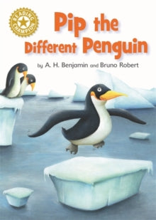Reading Champion  Reading Champion: Pip the Different Penguin: Independent Reading Gold 9 - A.H. Benjamin; Bruno Robert (Paperback) 14-02-2019 
