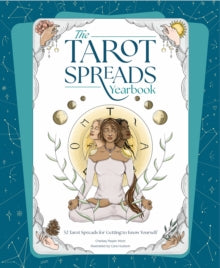 The Tarot Spreads Yearbook: 52 Spreads for Getting to Know Tarot - Chelsey Pippin Mizzi (Paperback) 11-04-2023 