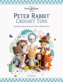 Peter Rabbit (TM) Crochet Toys: Adorable Amigurumi from the Tales of Beatrix Potter - Carla Mitrani (Paperback) 05-08-2025 