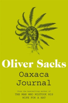 Oaxaca Journal - Oliver Sacks (Paperback) 05-07-2012 