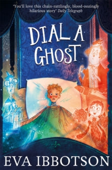Dial a Ghost - Eva Ibbotson; Alex T. Smith (Paperback) 10-09-2015 