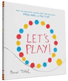 Let's Play! - Herve Tullet (Hardback) 29-03-2016 
