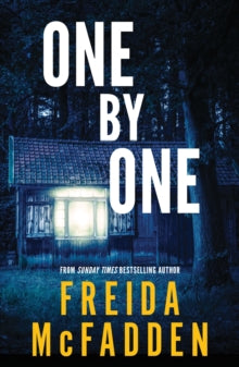 One by One: From the Sunday Times Bestselling Author of The Housemaid - Freida McFadden (Paperback) 02-04-2024 