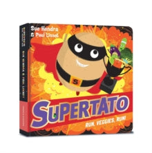 Supertato Run Veggies Run - Sue Hendra; Paul Linnet (Board book) 07-02-2019 