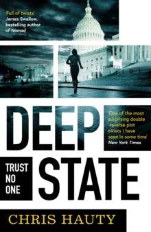 Deep State: The most addictive thriller of the decade - Chris Hauty (Paperback) 23-07-2020 