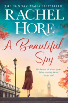 A Beautiful Spy: The captivating new Richard & Judy pick from the million-copy Sunday Times bestseller, based on a true story - Rachel Hore (Paperback) 16-09-2021 