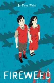 Fireweed - Jill Paton Walsh (Paperback) 01-08-2013 