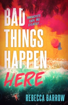 Bad Things Happen Here - Rebecca Barrow (Paperback) 28-06-2022 