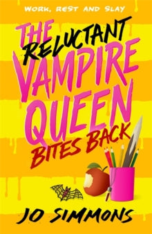 The Reluctant Vampire Queen Bites Back (The Reluctant Vampire Queen 2) - Jo Simmons (Paperback) 13-07-2023 