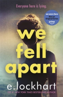 We Fell Apart: Return to the world of the TikTok sensation, We Were Liars - E. Lockhart (Paperback) 04-11-2025 