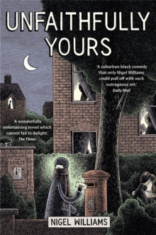 Unfaithfully Yours - Nigel Williams (Paperback) 16-01-2014 