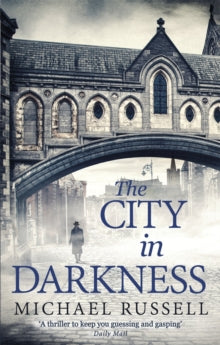 Stefan Gillespie  The City in Darkness - Michael Russell (Paperback) 06-04-2017 Long-listed for CWA daggers: Endeavour Historical Dagger 2017 (UK).