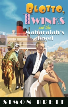 Blotto Twinks  Blotto, Twinks and the Maharajah's Jewel - Simon Brett (Paperback) 04-11-2021 