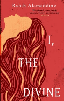 I, The Divine - Rabih Alameddine (Paperback) 06-06-2019 