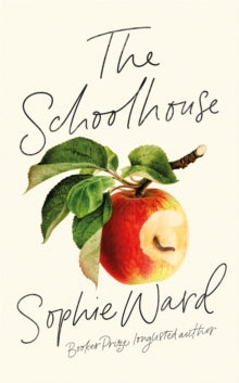 The Schoolhouse - Sophie Ward (Hardback) 05-05-2022 