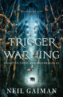 Trigger Warning: Short Fictions and Disturbances - Neil Gaiman (Paperback) 27-10-2015 