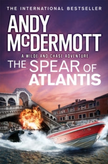 Wilde/Chase  The Spear of Atlantis (Wilde/Chase 14) - Andy McDermott (Paperback) 18-04-2019 