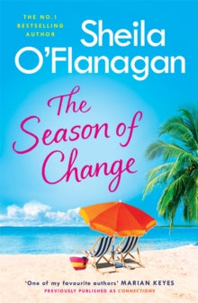 The Season of Change: Escape to the sunny Caribbean with this must-read by the #1 bestselling author! - Sheila O'Flanagan (Paperback) 08-08-2019 