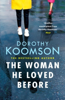 The Woman He Loved Before: what secrets was his first wife hiding? - Dorothy Koomson (Paperback) 20-09-2018 