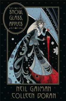 Snow, Glass, Apples - Neil Gaiman; Colleen Doran (Hardback) 20-08-2019 