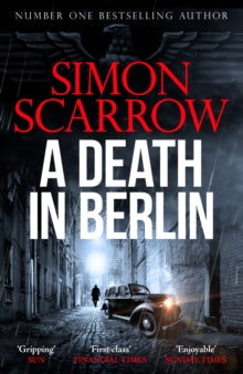 CI Schenke  A Death in Berlin: A gripping new World War 2 thriller from the bestselling author - Simon Scarrow (Paperback) 11-09-2025 